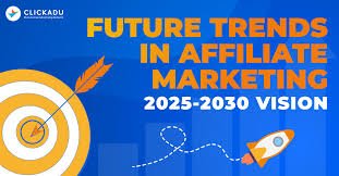 The Future of Affiliate Marketing in 2025: What to Expect